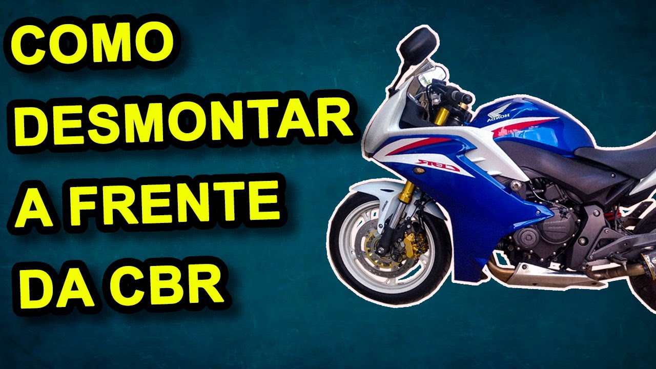 COMO DESMONTAR A FRENTE DA CBR 600F