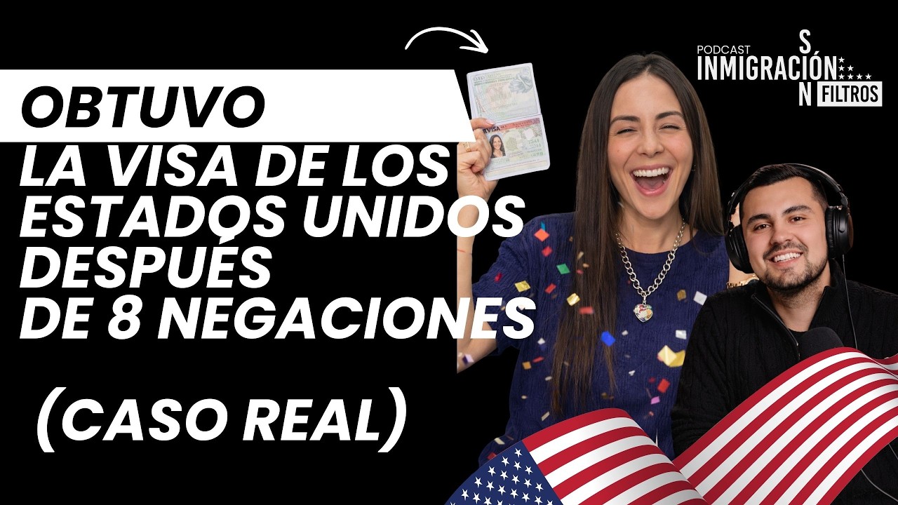 🎙️EPISODIO 2 | Después de 8 negaciones logró su visa a Estados Unidos (Historia real) 🇺🇸
