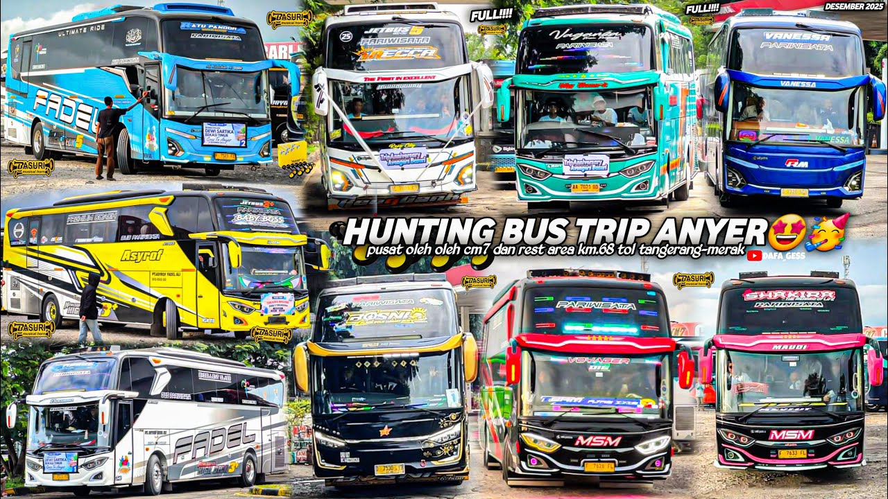 FULL BUS TELOLET BASURI🤩hunting bus trip anyer di CM7 dan rest area km.68😋banyak bus artis viral🥳