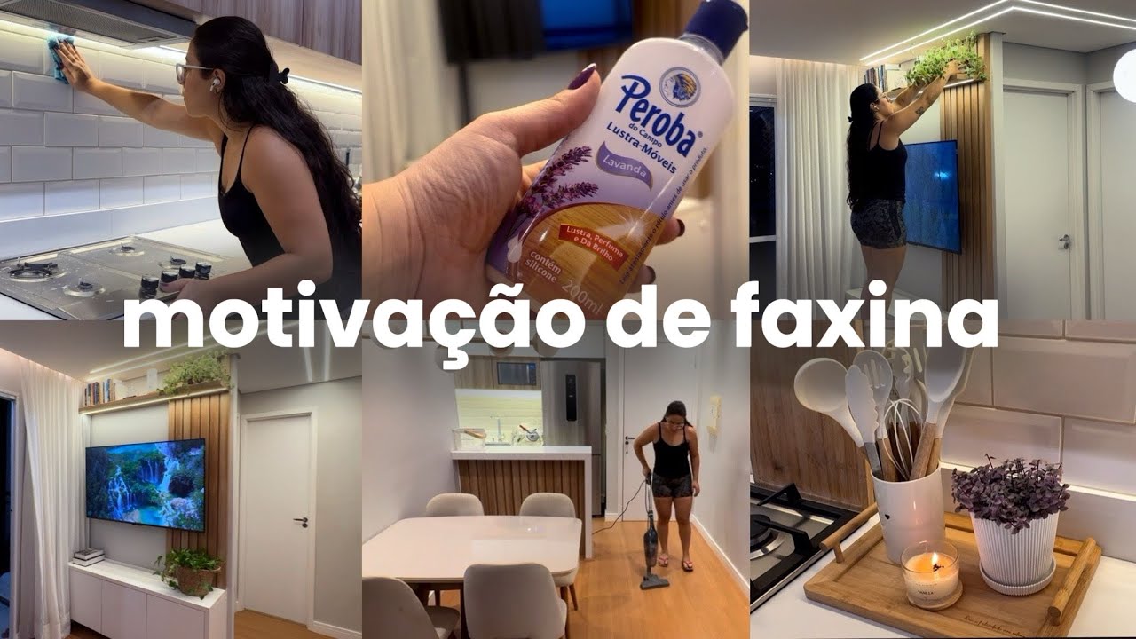 MOTIVA&Ccedil;&Atilde;O DE FAXINA COMPLETA | CUIDANDO DO LAR MESMO SEM &Acirc;NIMO 
