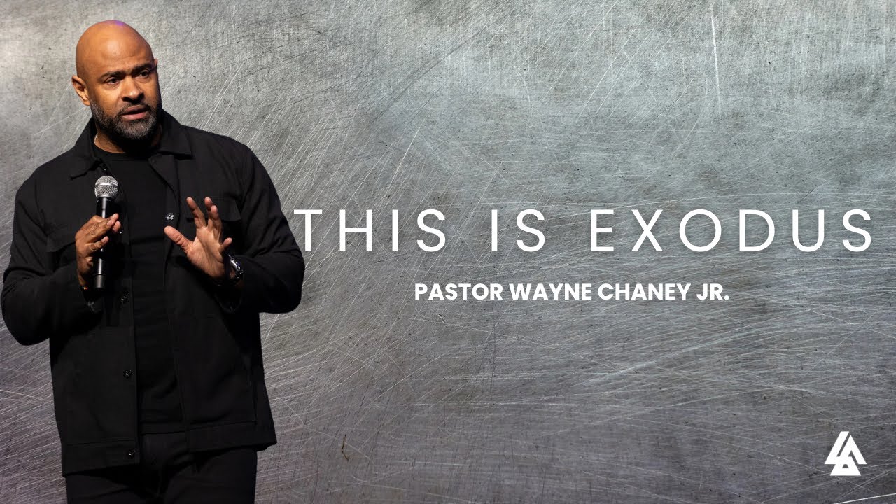 This is Exodus | Pastor Wayne Chaney Jr. | December 28th 2025