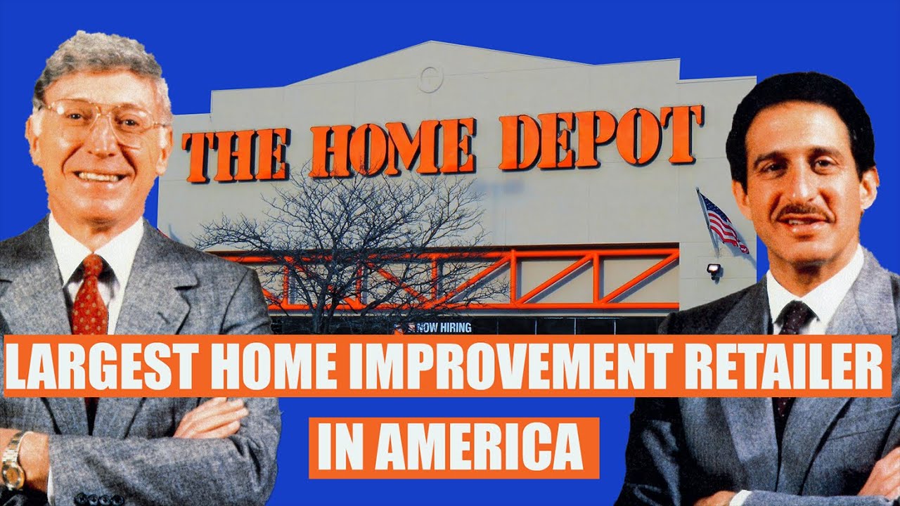 Insane Rise of Home Depot: From Humble Beginning To Industry Giant