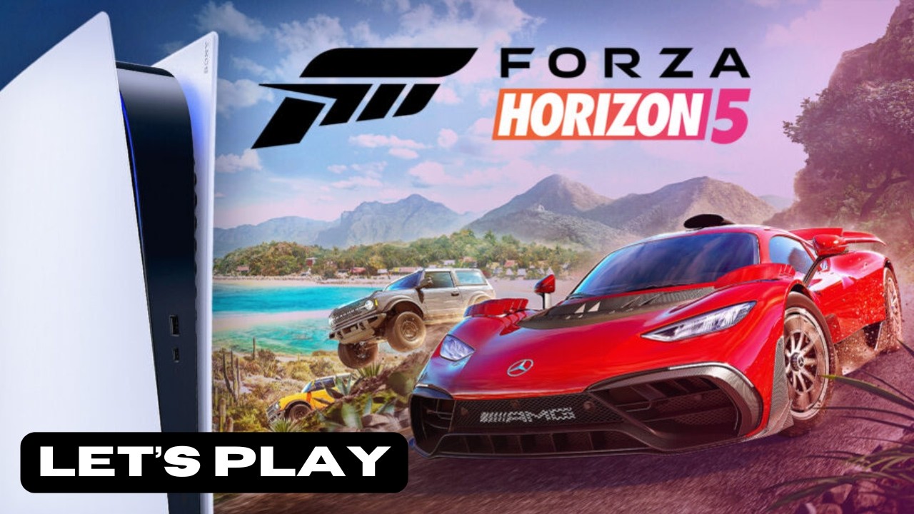 FORZA HORIZON 5 PS 5 - LET'S PLAY - PART 6