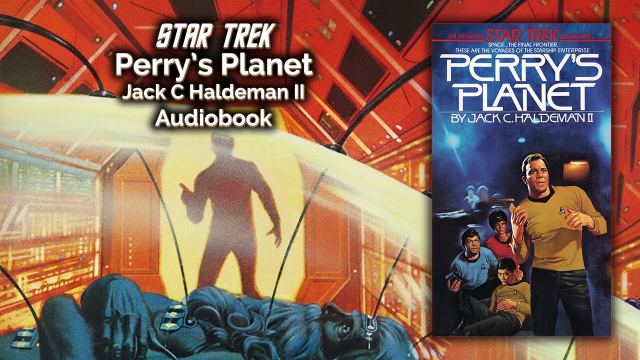 Star Trek: Perry's Planet by Jack C Haldeman II. Audiobook Complete Chatterbox TTS