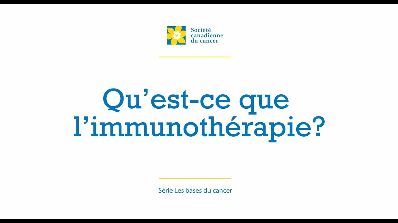 Les bases du cancer &ndash; L'immunoth&eacute;rapie