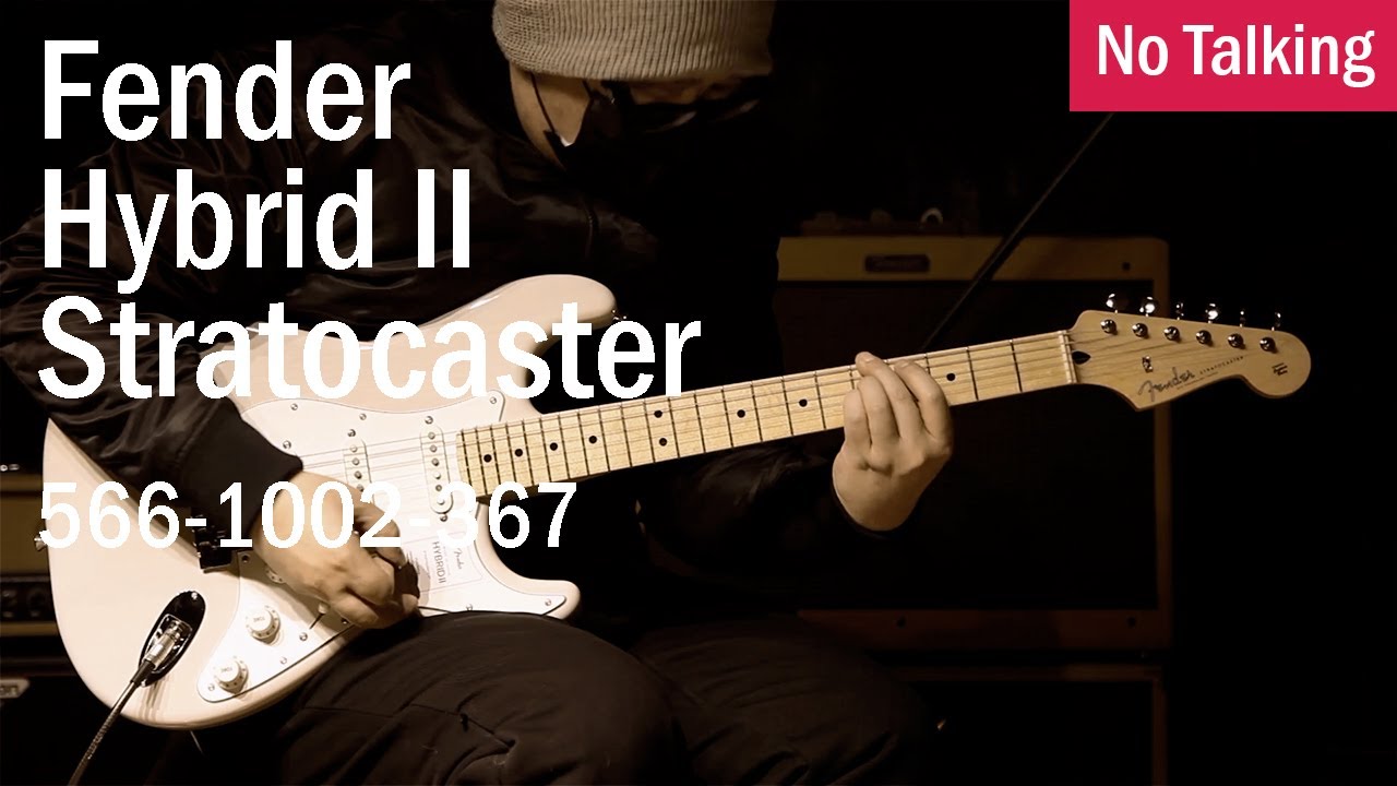 Fender Hybrid II Stratocaster | 566-1002-367 | No Talking