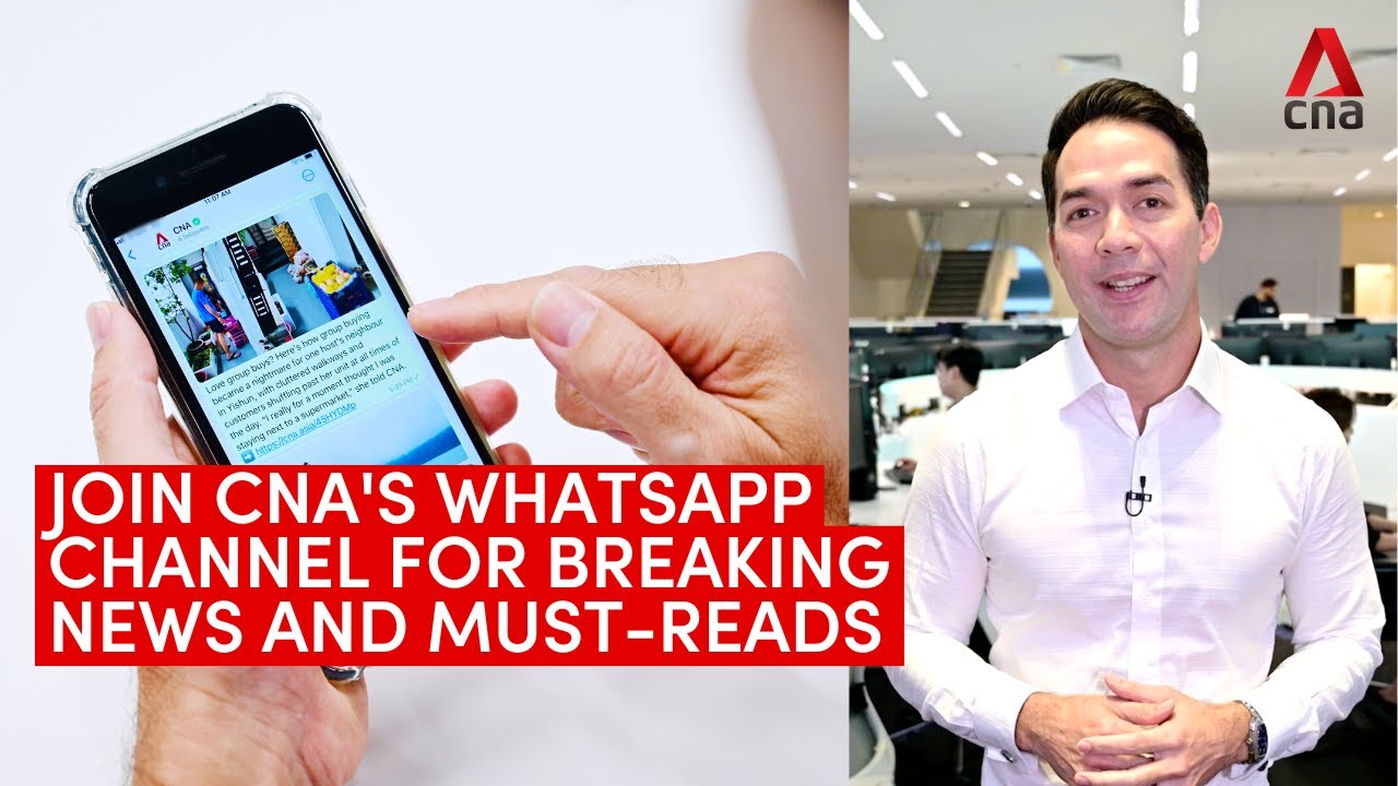 Join CNA's WhatsApp channel to get breaking news, our pick of must-reads