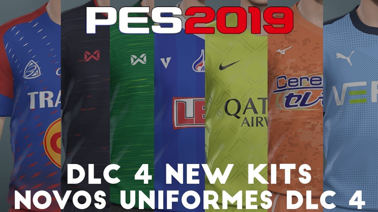 PES 2019 - ALL updated kits Data Pack 4