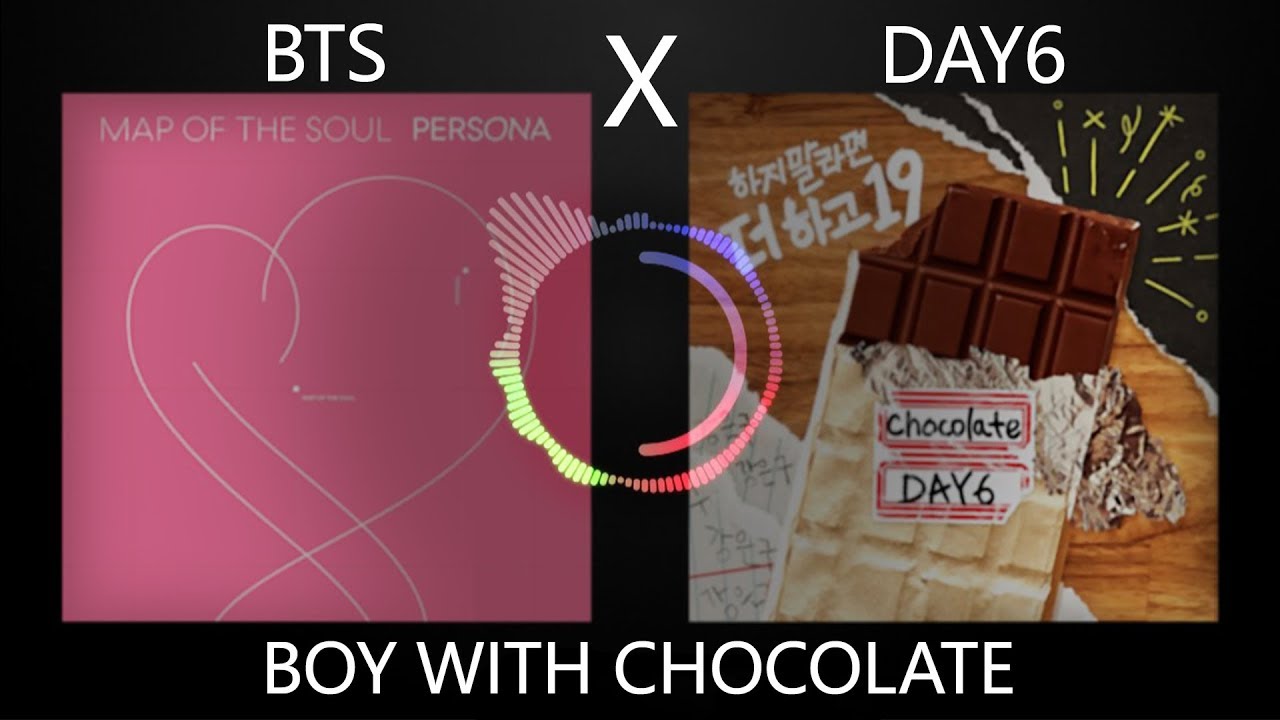 BTS X DAY6 - Boy With Chocolate [MASHUP]