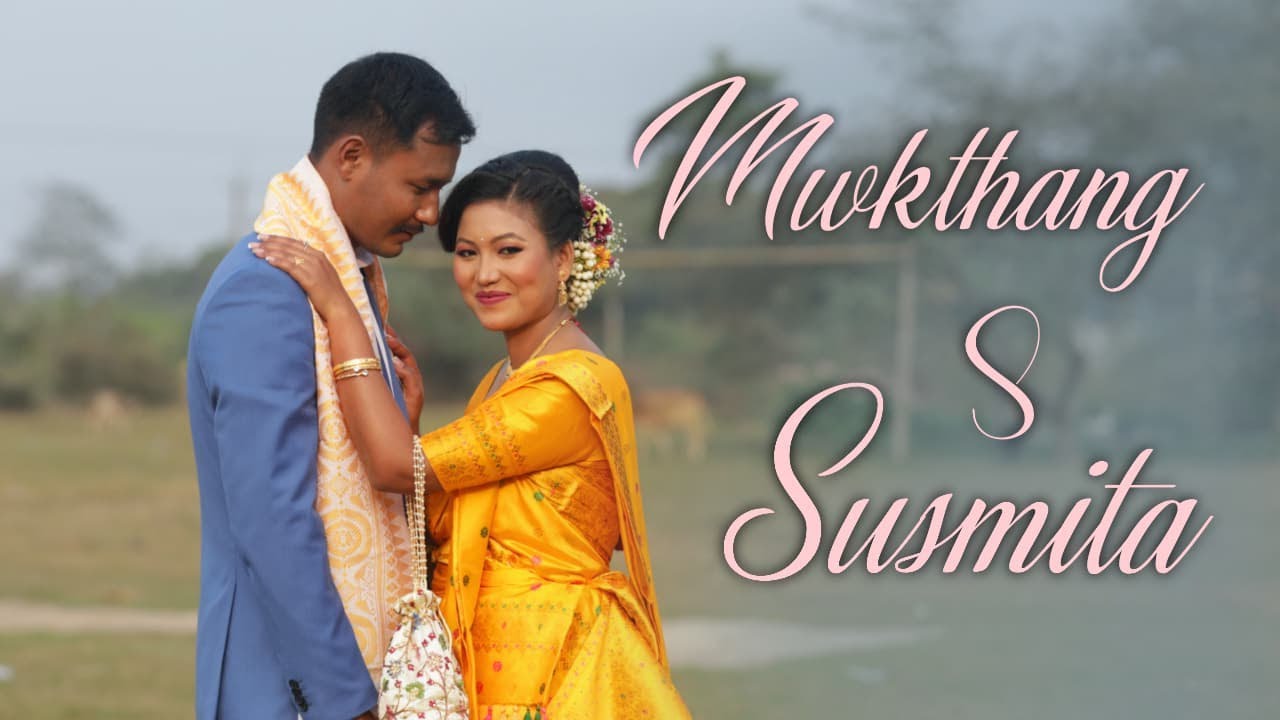 Mwkthang Weds Susmita Atimongol