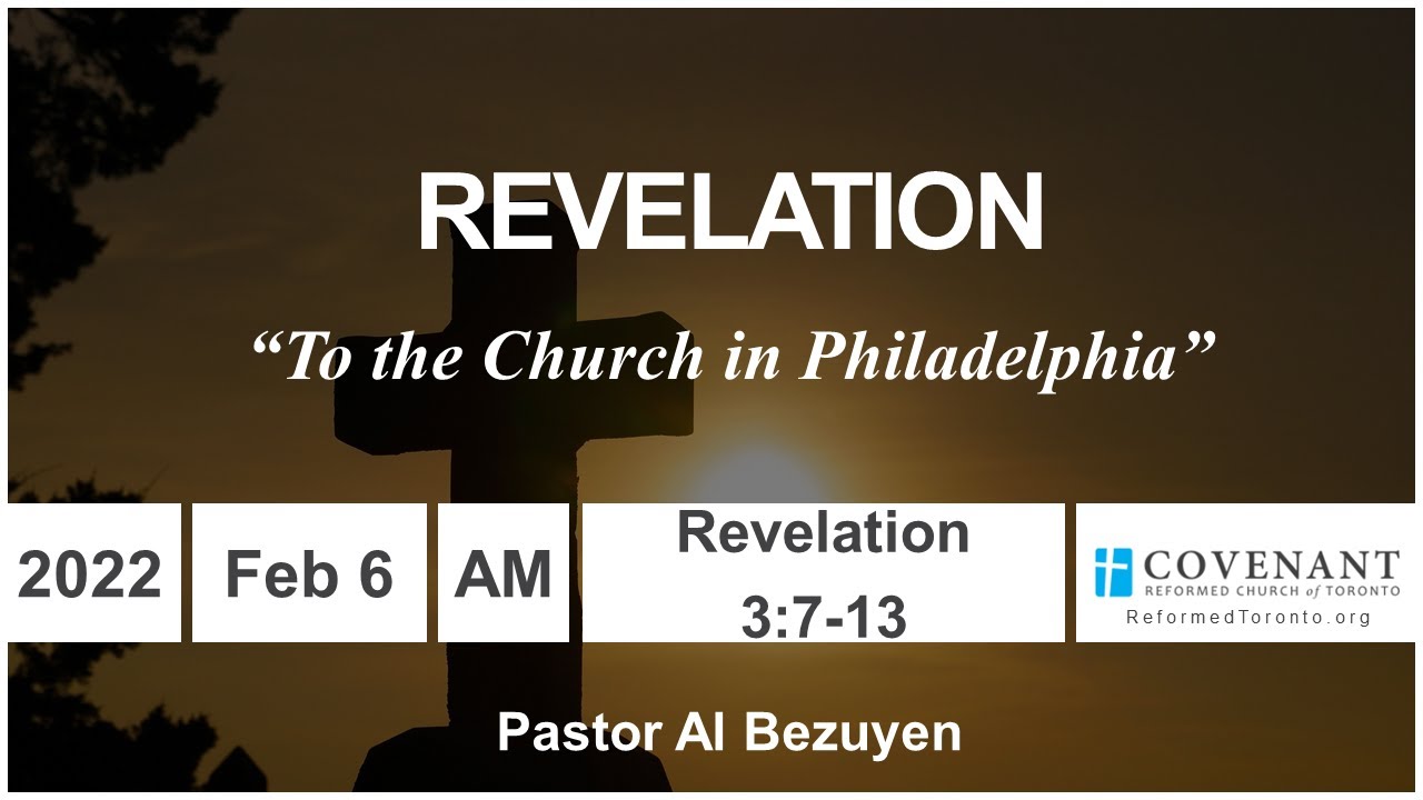 Revelation 3:7-13 'To the Church in Philadelphia