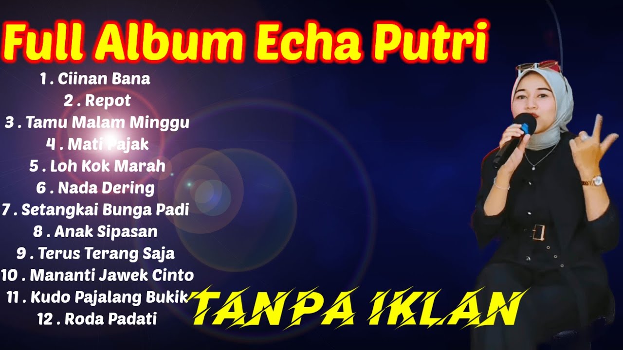 Echa Putri Full Album Remix Menghibur Kamu Di Perjalanan