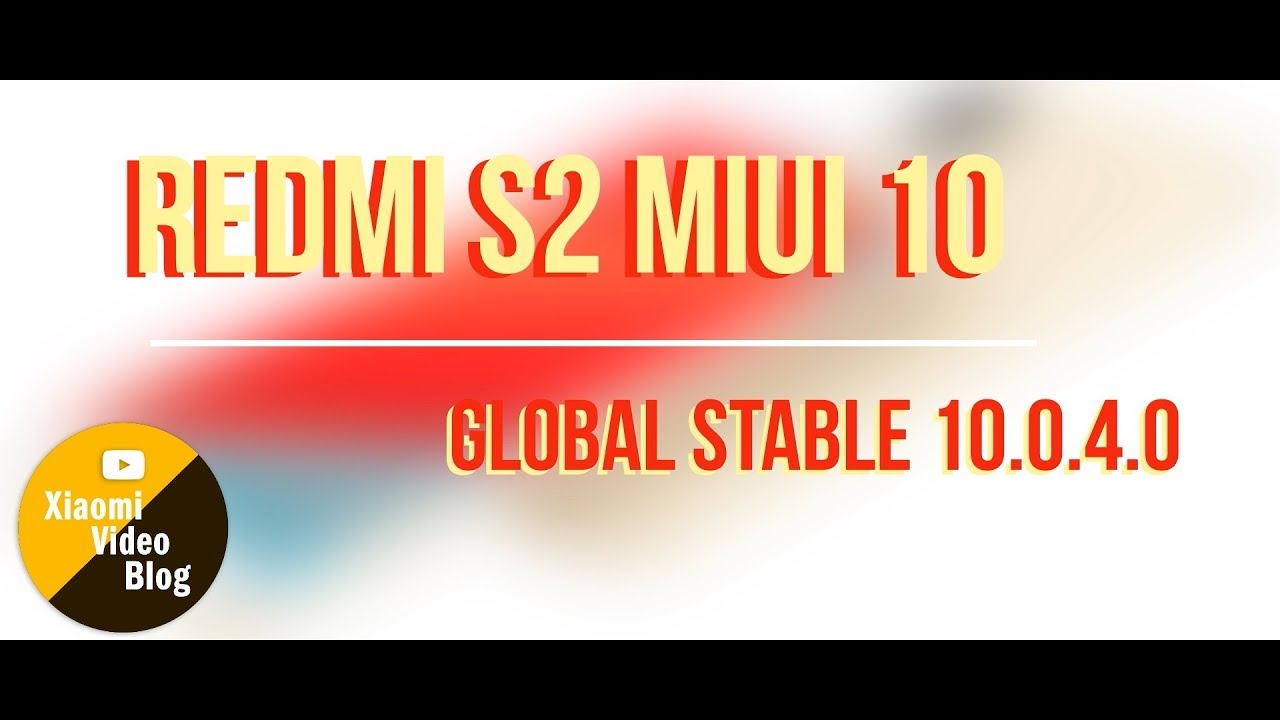 MIUI 10.0.4.0 GLOBAL STABLE для REDMI S2
