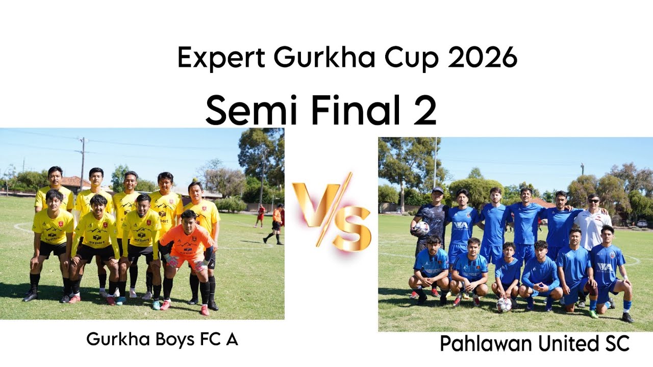 Semi final 2-Gurkha Boys Fc A VS Pahlawan United SC | Expert Gurkha Cup 2026 | 