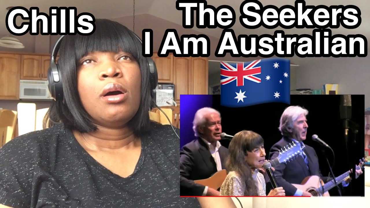 The Seekers - I AM AUSTRALIAN | First Time Hearing!