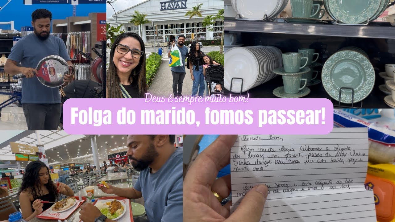 Folga do marido, fomos passear| Comprei o que tanto queria| Almoçamos fora| Ganhamos uma cesta linda