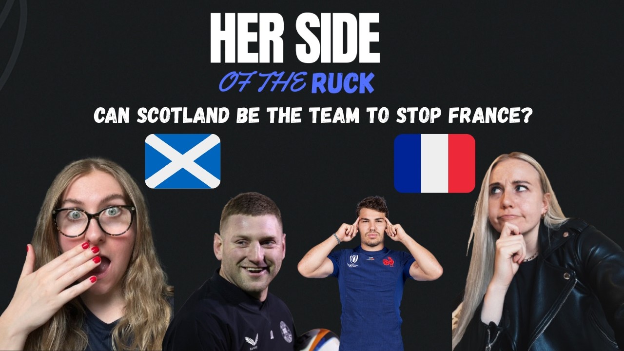 CAN SCOTLAND BEAT FRANCE? 🏴󠁧󠁢󠁳󠁣󠁴󠁿 🇫🇷 | RETURN OF THE SIX NATIONS