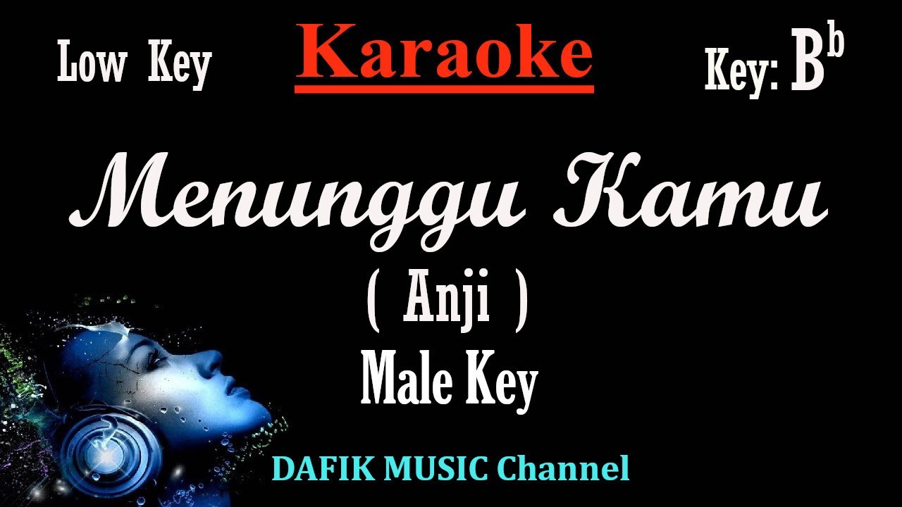 Menunggu Kamu (Karaoke) Anji/ Nada Rendah Pria/ Cowok/ Low Male Key Bb