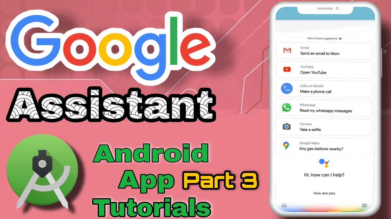 Google Assistant App Tutorial in Android Studio | Voice Assistant App in Android Tutorials | PART 3