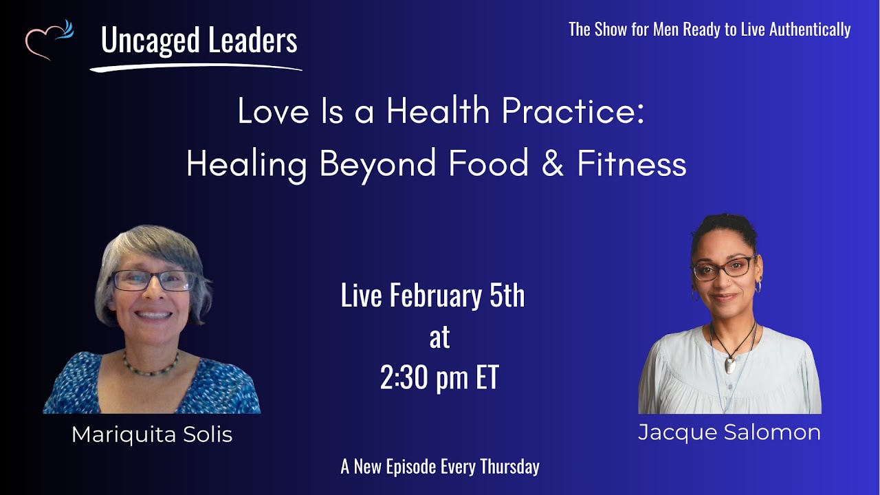 Jacque Salomon- Love Is a Health Practice: Healing Beyond Food & Fitness