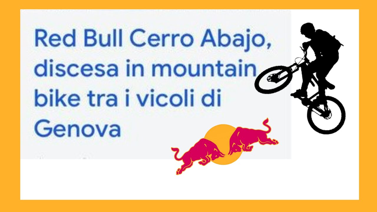 RED BULL CERRO ABAJO , DISCESA IN MOUNTAIN BIKE TRA I VICOLI DI GENOVA 