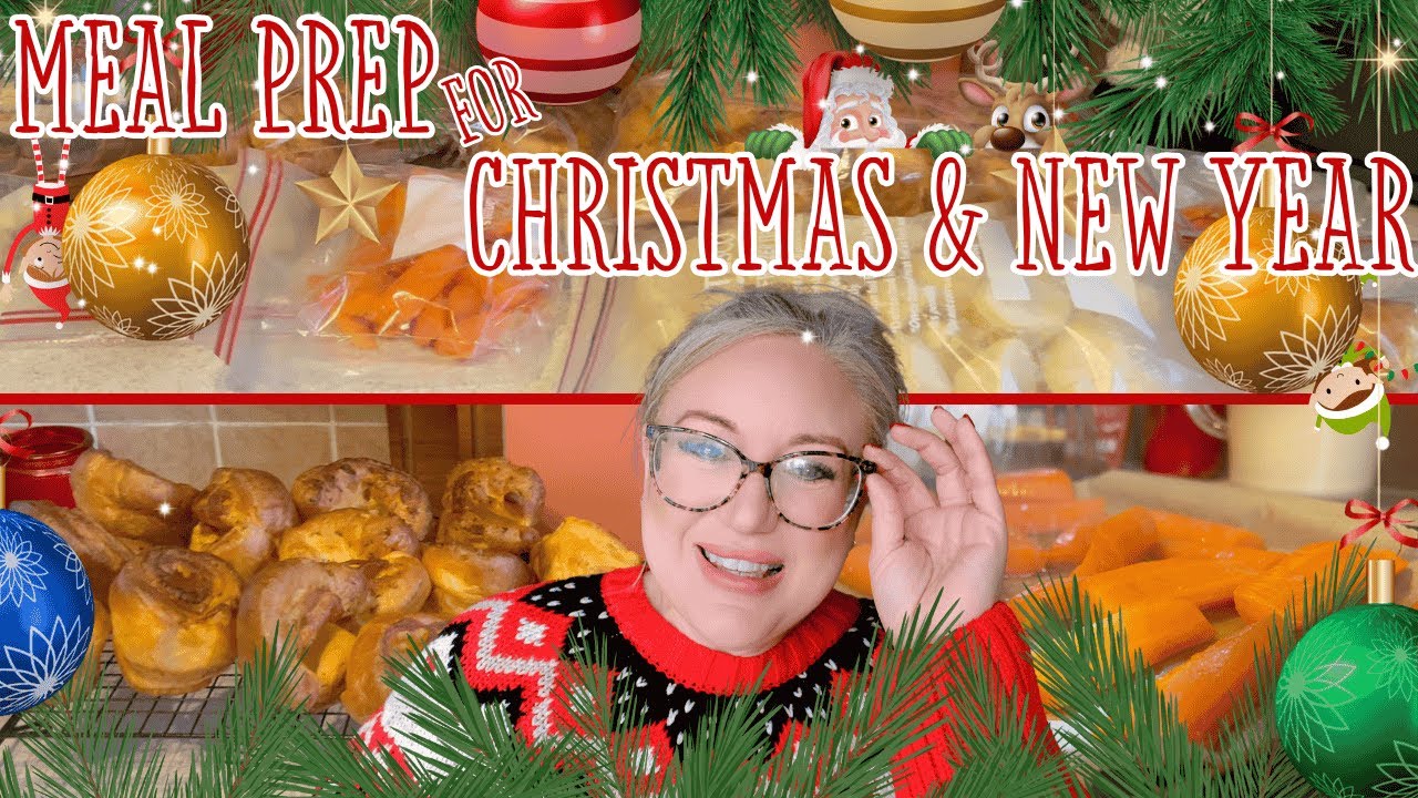 MEAL PREP FOR CHRISTMAS & NEW YEAR!