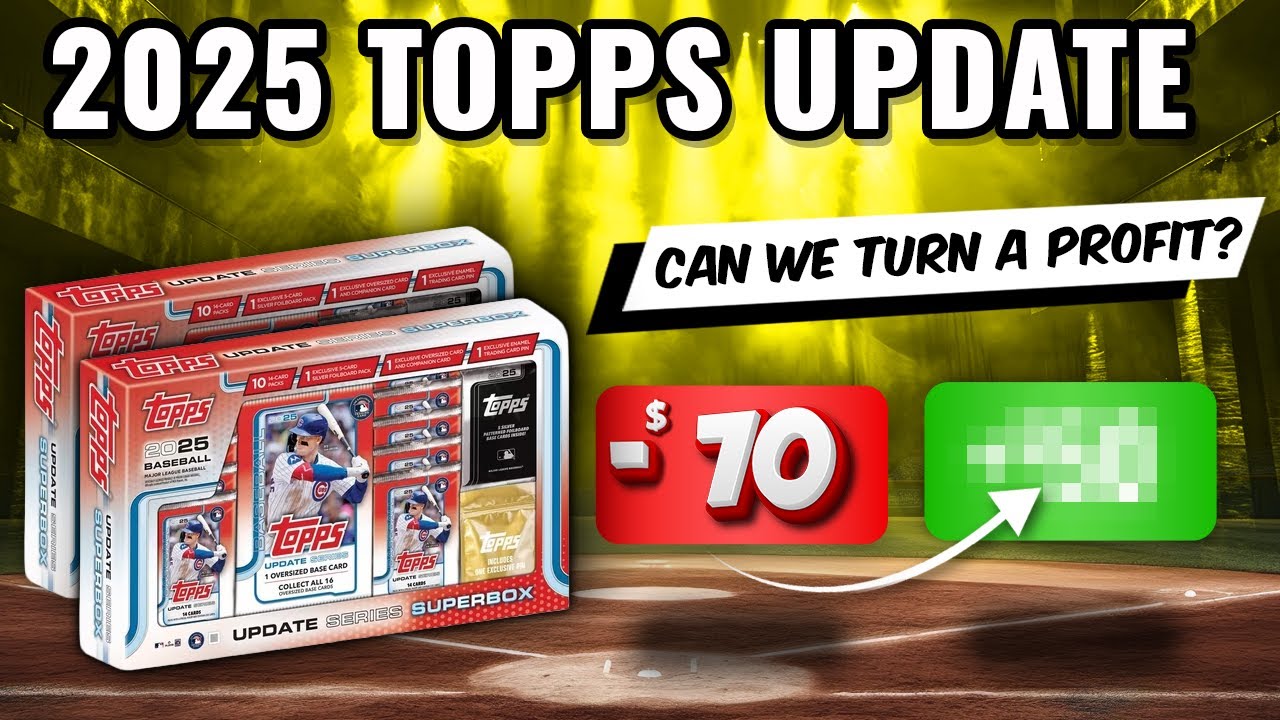 🚨PROFIT CHALLENGE🚨 2025 TOPPS UPDATE SUPER BOXES