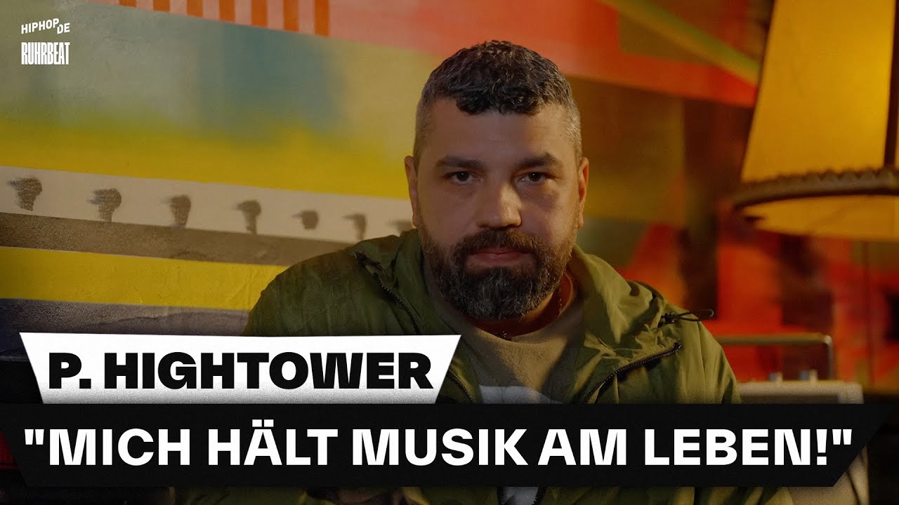 P. HIGHTOWER über Zeit im Knast, Ruhrpott, Tod seines Vaters & Perfektionismus | RuhrBeat Extended