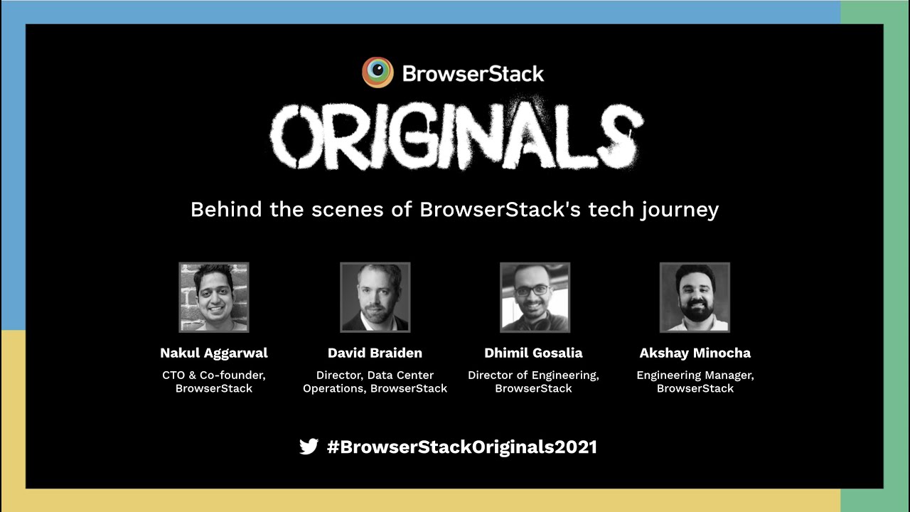 BrowserStack Originals 2021 - Behind the scenes of BrowserStack's tech journey