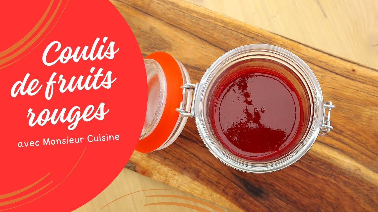 COULIS DE FRUITS AVEC MONSIEUR CUISINE | Coulis de fruits rouges 😀