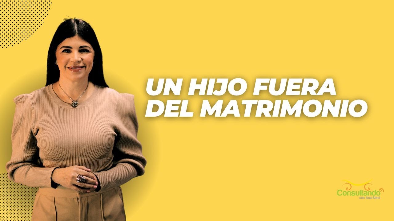 Un hijo fuera del matrimonio