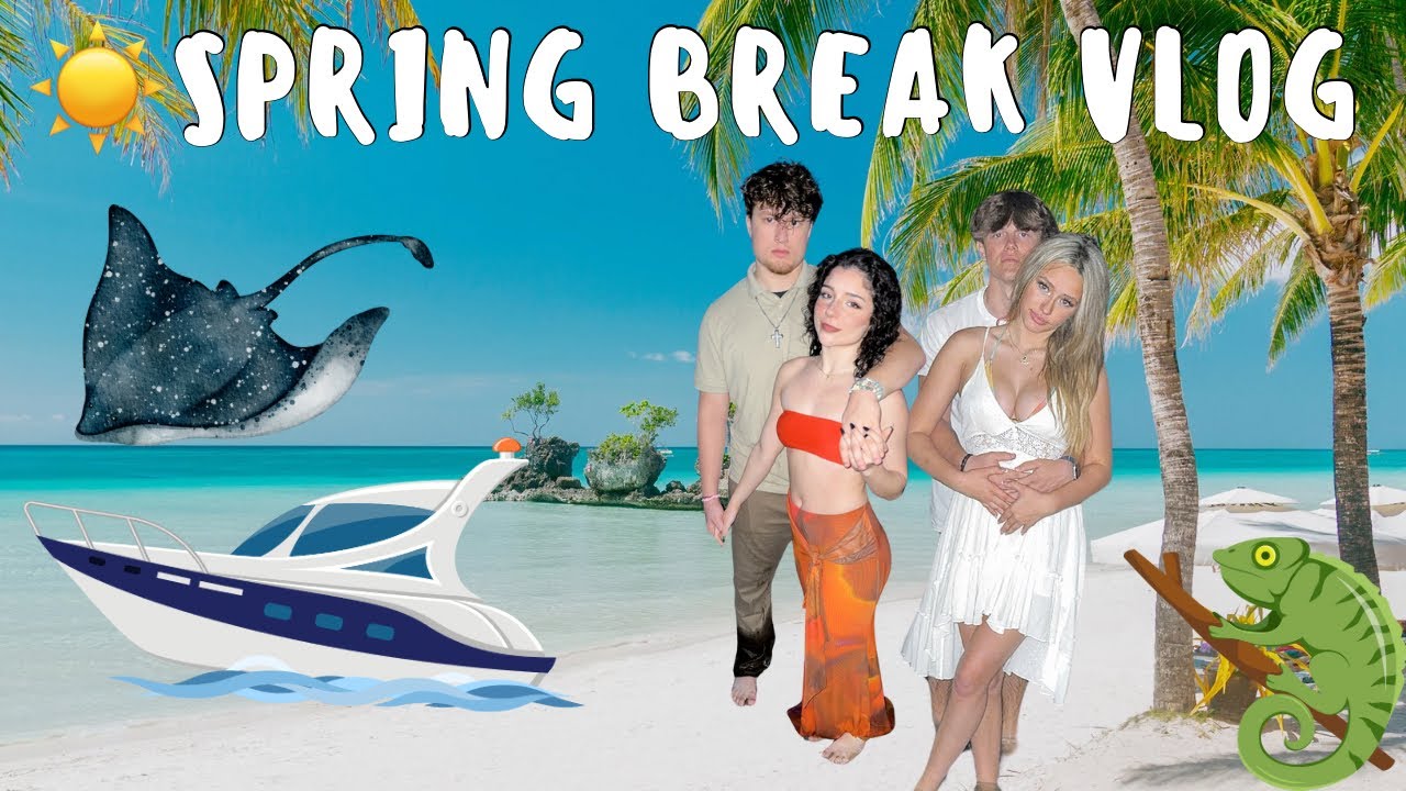 Spring Break Vlog