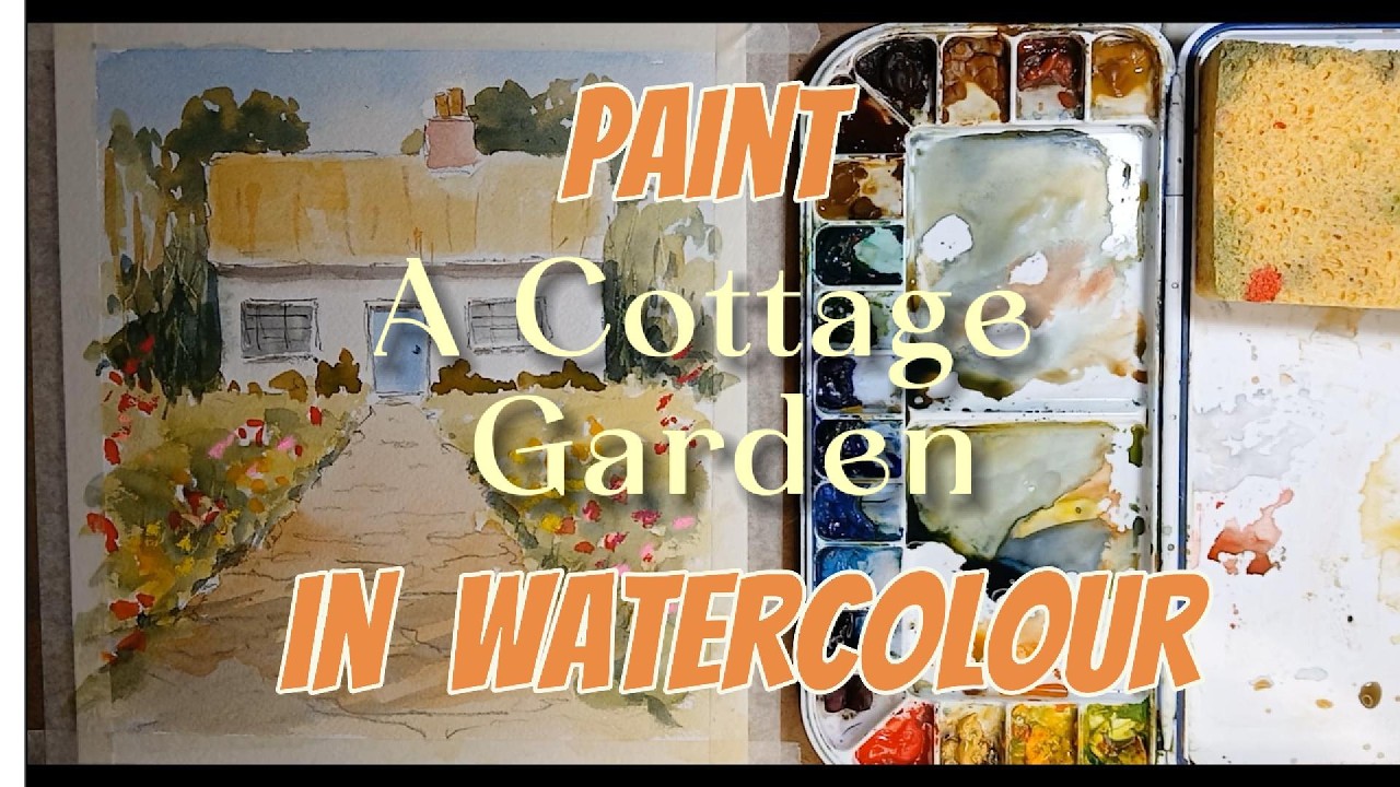 Paint An English Cottage Garden In Watercolour
