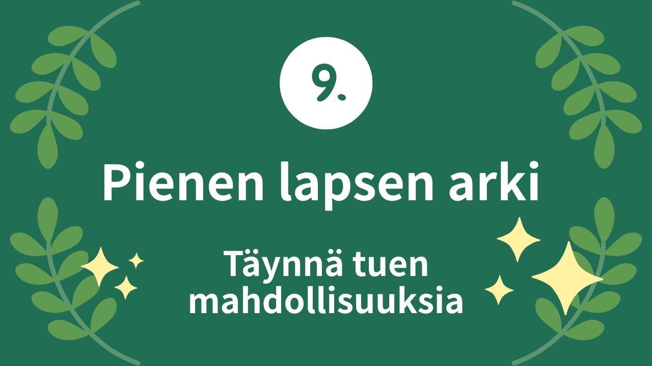 Pienen lapsen arki - Täynnä tuen mahdollisuuksia