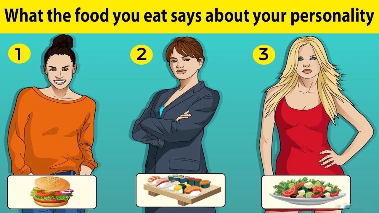 What The Food You Eat Says About Your Personality?