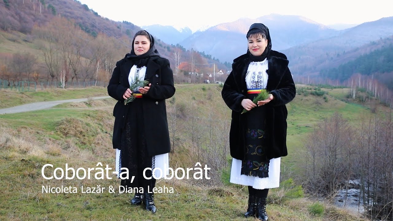 Nicoleta Lazăr și Diana Leaha - Coborât-a, coborât