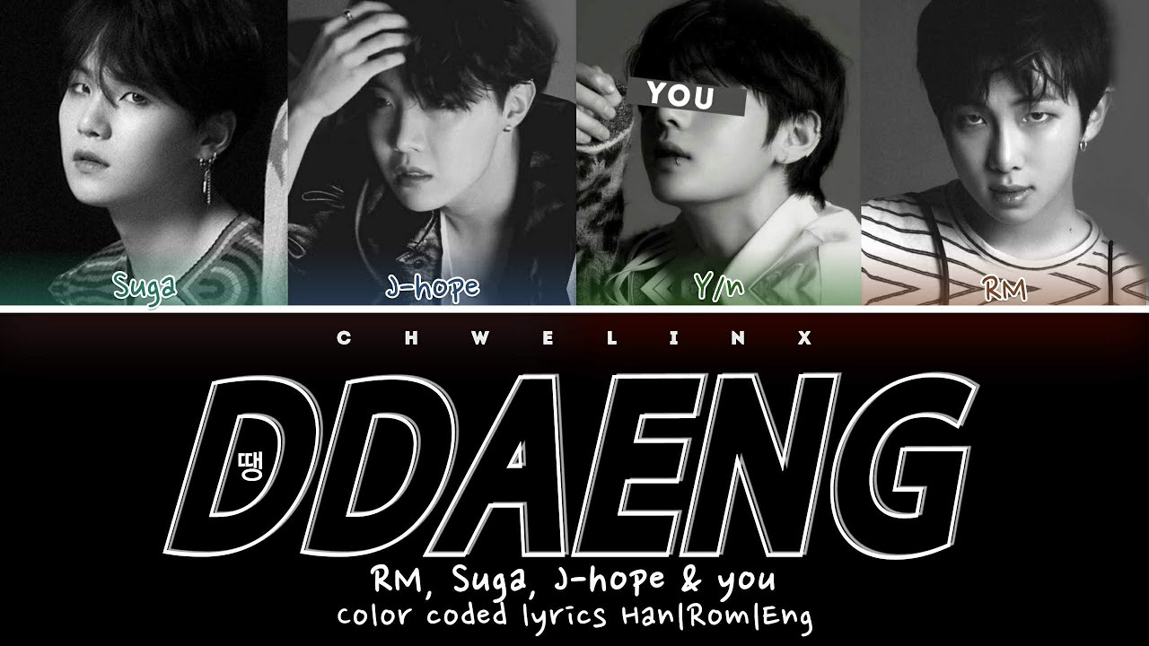BTS (방탄소년단) RM, SUGA, J-HOPE & YOU ↱ DDAENG (땡) ↰ (4 members ver.) [Han|Rom|Eng]