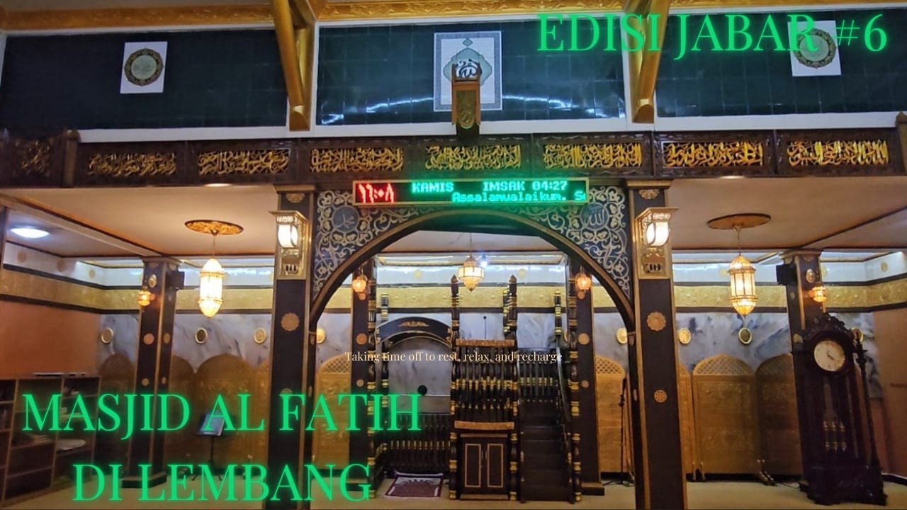 EDISI JABAR KE #6 PERJALANAN KE MASJID AL FATIH LEMBANG BANDUNG DI JAWA BARAT