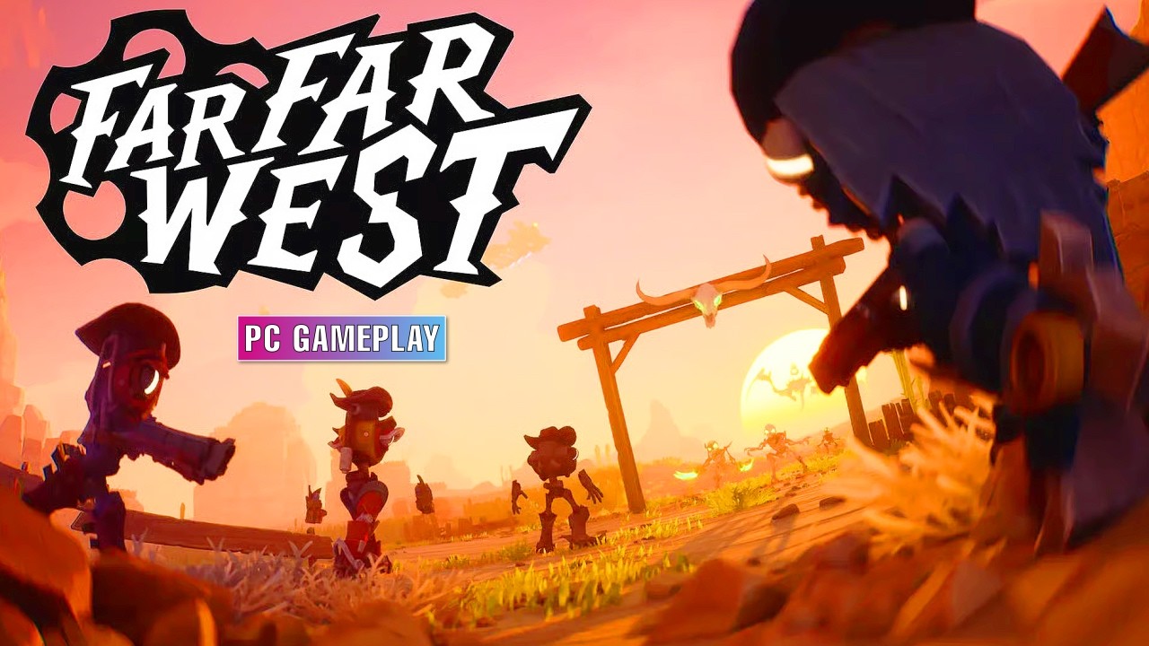 Far Far West | PC Gameplay No Commentary