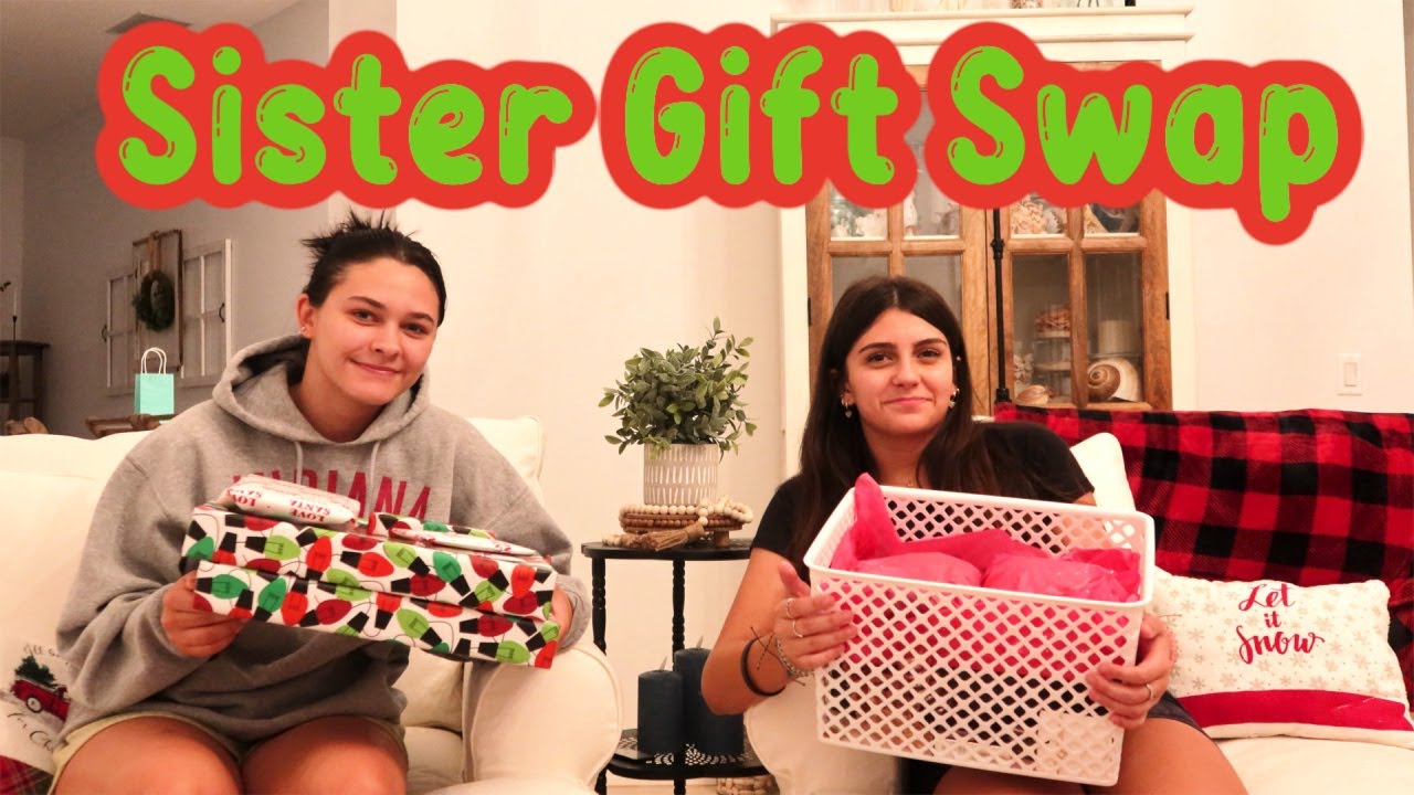 SISTER GIFT SWAP FOR CHRISTMAS! EMMA AND ELLIE