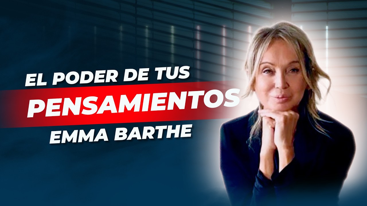 El poder de tus pensamientos. Emma Barthe y Mar Luque.