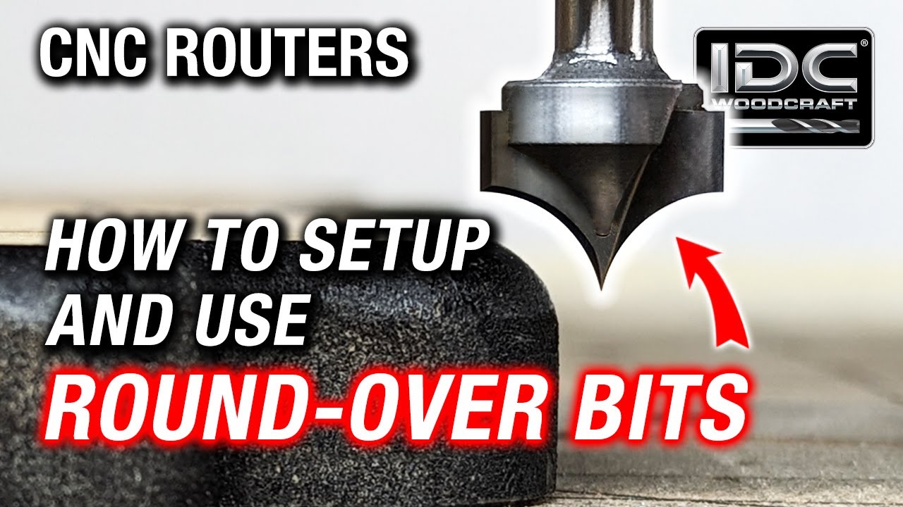 How to Setup and Use Round Over Bits on a CNC Router