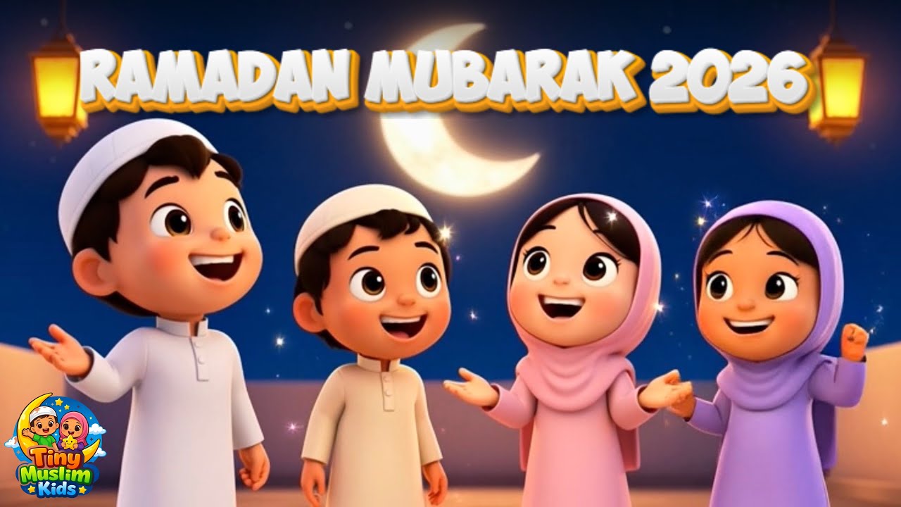 Ramadan Mubarak 2026 | Kids Welcoming Ramadan | Ramadan Cartoon Video 2026 | Tiny Muslim Kids