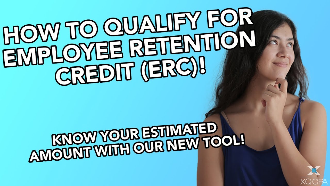 How to Qualify For Employee Retention Credit(ERC)!
