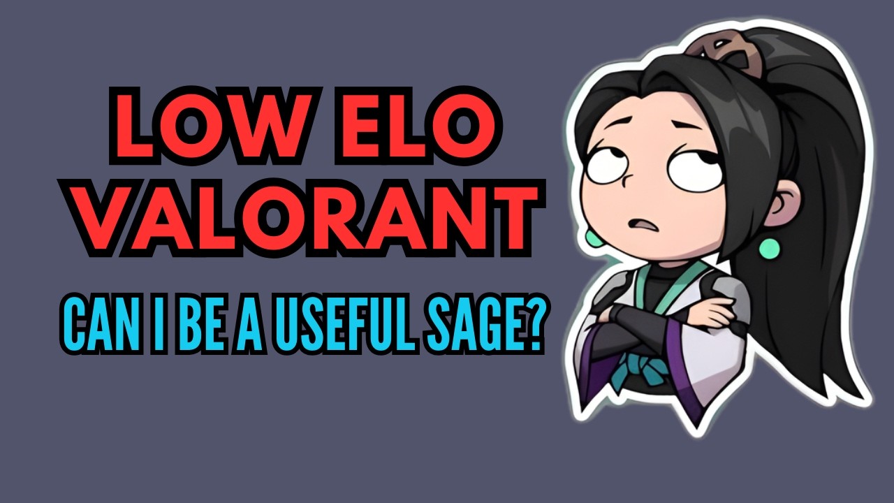 Low Elo Valorant As Sage