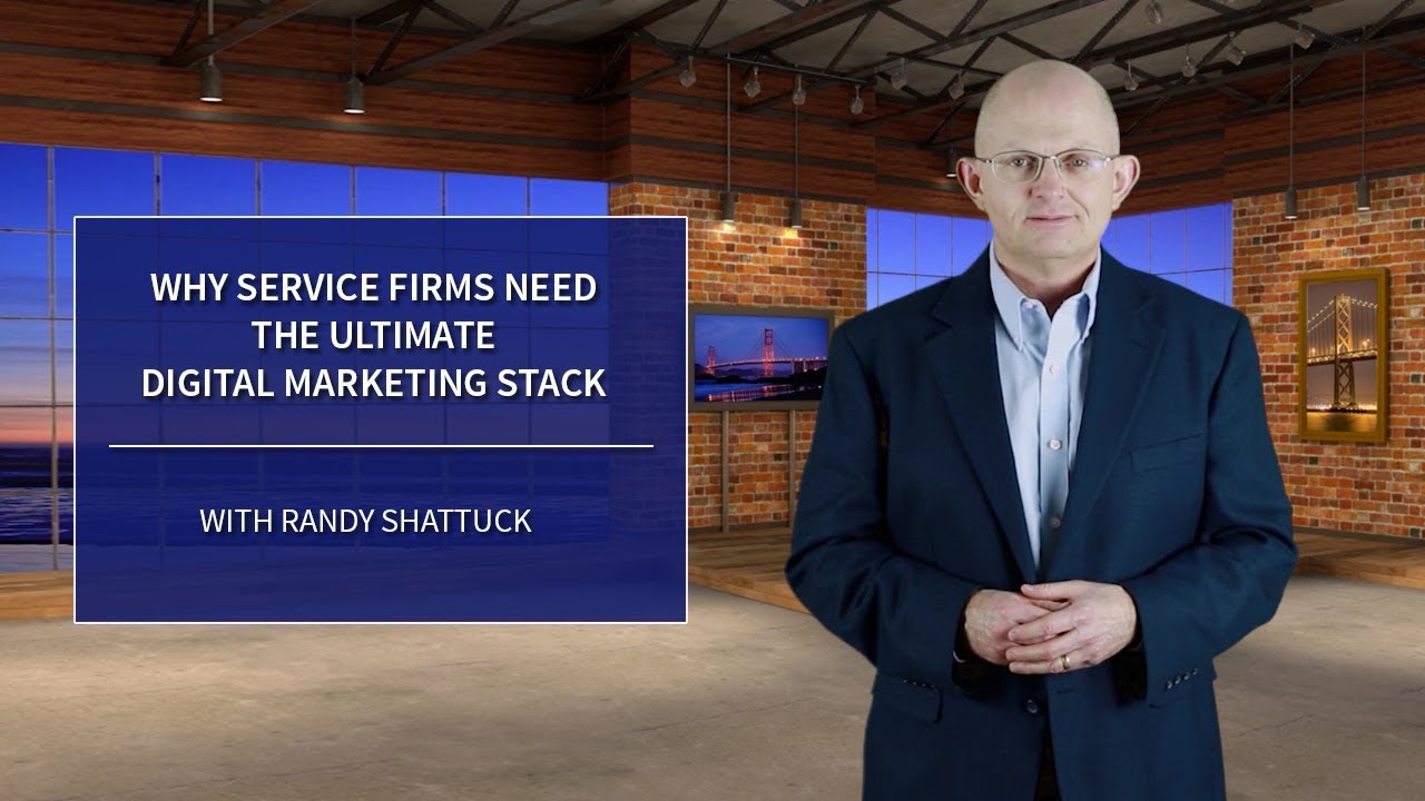 Why Service Firms Need The Ultimate Digital Marketing Stack