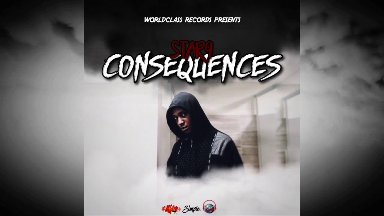 Star 9 - Consequences (Memories Riddim) [2019]
