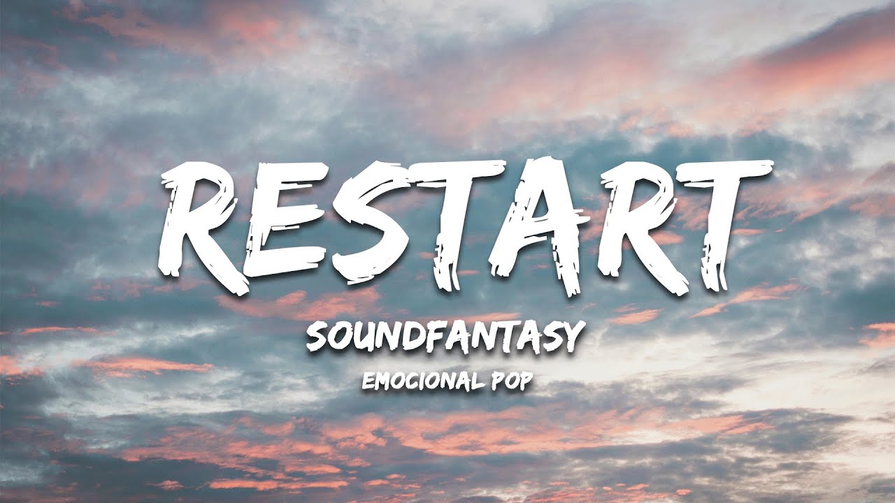 Restart by SoundFantasy