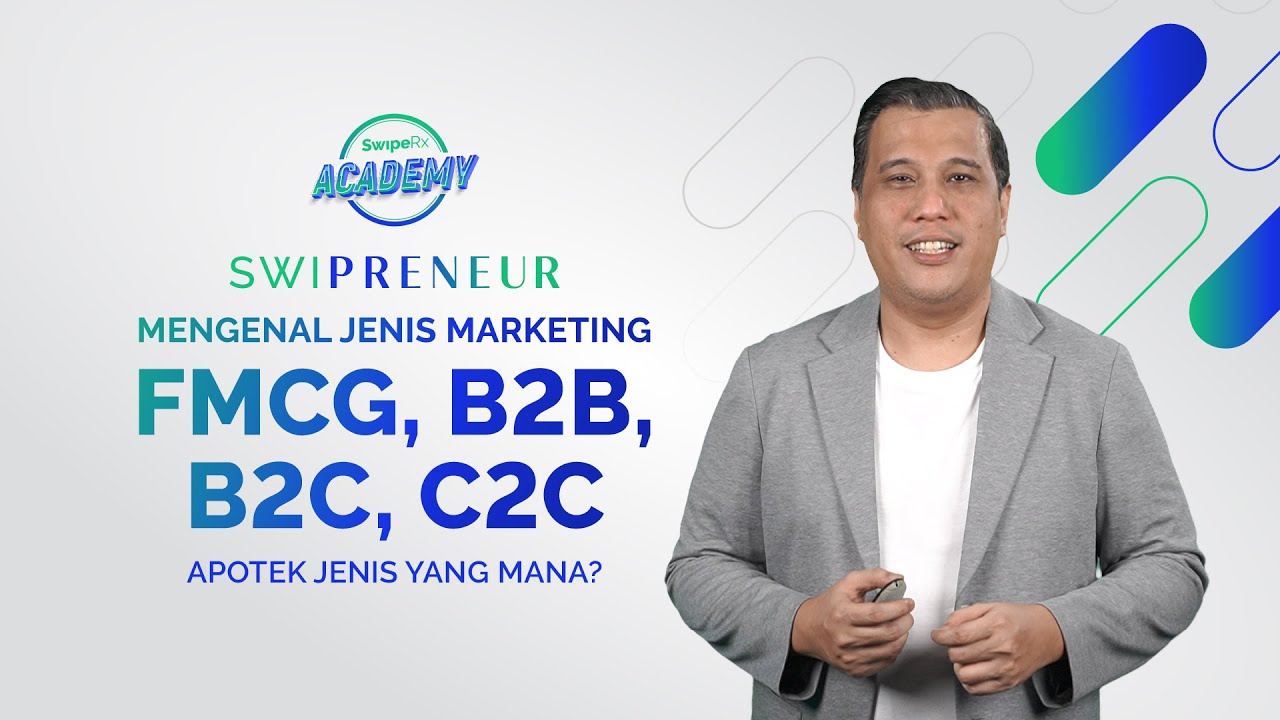 Marketing di berbagai Industri, Bagaimana dengan Bisnis Apotek? #SWIPRENEUREPS1 | PART 3