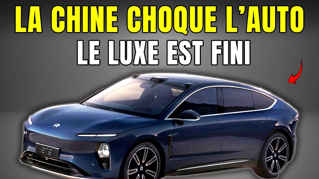 Cette nouvelle voiture chinoise bouleverse toute l’industrie automobile | NIO ET9